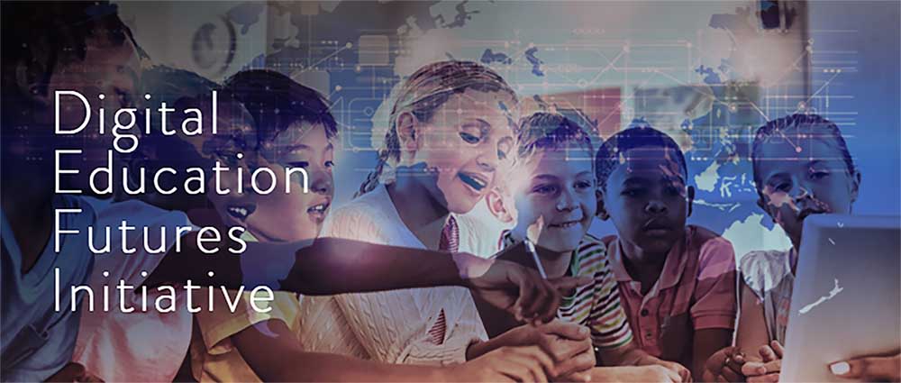 Digital Education Futures Initiative